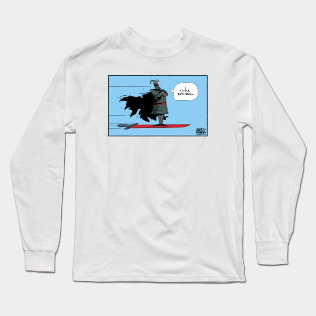 Lord Edgegod feels nothing Long Sleeve T-Shirt by Slack Wyrm